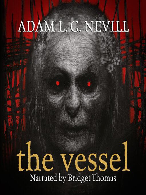 Title details for The Vessel by Adam Nevill - Available